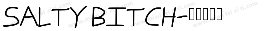 SALTY BITCH字体转换